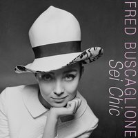 Sei chic - Fred Buscaglione
