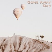 Gone Away - DAK