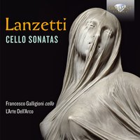 Cello Sonata No. 5 in D Major: II. Pastorale allegrino - L'Arte Dell'Arco & Francesco Galligioni & Roberto Loreggian & Ivano Zanenghi
