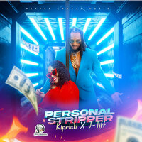 Personal Stripper - Kiprich & J-Tiff