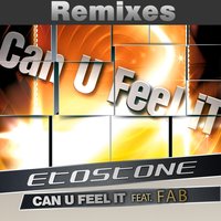 Can U Feel It - FAB & Etostone