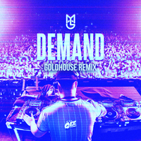 Demand - Macky Gee & GOLDHOUSE