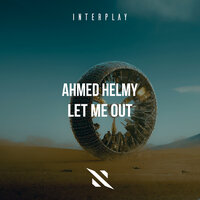 Let Me Out - AHMED HELMY