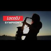 Symphony - LocoDj