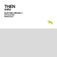 Shira - TH;EN & Michael A