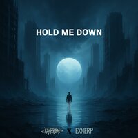 Hold me Down - Prototime & Exnerp