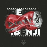 Dirty - iBenji