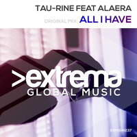 All I Have - Tau-Rine & Alaera