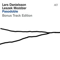 Reminder - Lars Danielsson & Leszek Mozdzer