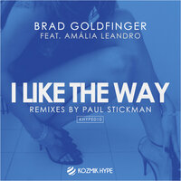 I Like The Way - Brad Goldfinger & Amalia Leandro