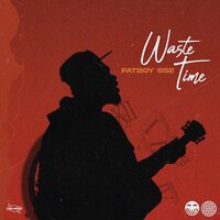 Waste Time - FATBOY SSE