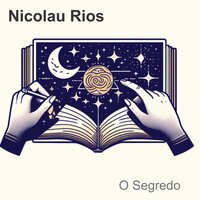 O Segredo - Nicolau Rios