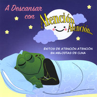 Cancion de cuna para Sofia - Atencion Atencion