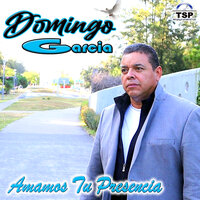 Solo Dejenme Adorarle - Domingo Garcia
