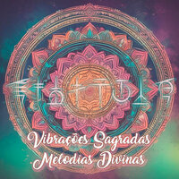 Vibrações Sagradas, Melodias Divinas - Starzcode & Rafael Starcevic