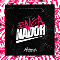 Encanador - MC Davi Cpr & DJ MOTTA & DJ Nelhe