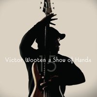 Keep Chargin' - Victor Wooten