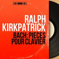 Prélude in F Major, BWV 928 - Ralph Kirkpatrick & Johann Sebastian Bach