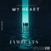 My Heart - JamBeats