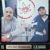 Lupenreinershit - Said & Plusmacher
