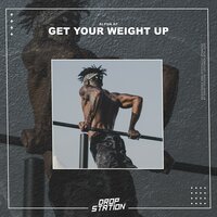 Get Your Weight Up - Alpha AF