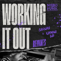 Working It Out - Angelo Ferreri & Cassara & Karmina Dai