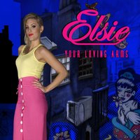 Your Loving Arms - Elsie