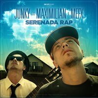 Serenada Rap - Junky Zice & Maximilian & MefX