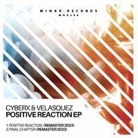 Positive Reaction - Cyberx & Velasquez