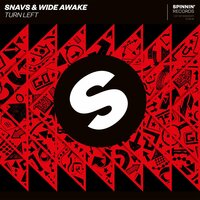 Turn Left - Snavs & WiDE Awake