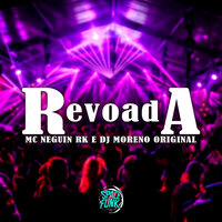 Revoada - MC NEGUIN RK & DJ Moreno Original
