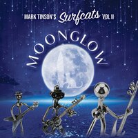 Moonglow - Mark Tinson & Martin Cilia