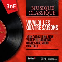 Le quattro stagioni, Concerto per violino No. 2 in G Minor, RV 315 "L'estate": I. Allegro non molto - John Corigliano & Антонио Вивальди