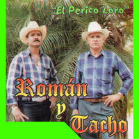 Los Ojitos de Mi Chata - Roman y Tacho