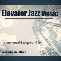 Easy Listening Elevator Music - Good Morning Jazz Academy