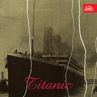 Titanic - Glory - Karel Hála & Josef Laufer & Eva Pilarová