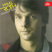 Stále zasněná - Pavel Roth & Vladimir Postulka & Pavel Hrubes & Rotor