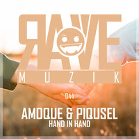 Hand In Hand - Amoque & Piqusel & Stormtrooper