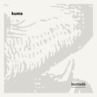 Kumadé - Kuma & Zacharie Ksyk