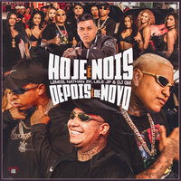 Hoje É Nois, Depois É de Novo - Dj GM & MC Nathan ZK & Mc Lemos & Love Funk & Mc Lele JP