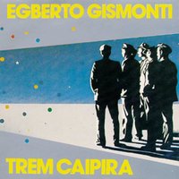 Cantiga - Egberto Gismonti & Эйтор Вилла-Лобос