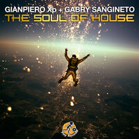 The Soul of House - Gianpiero Xp & Gabry Sangineto