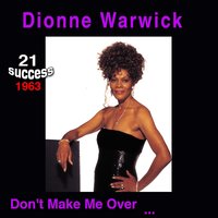 Make It Easy on Yourself - Dionne Warwick