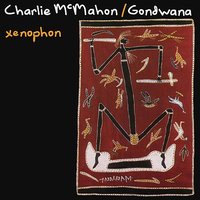 Walpa - Charlie McMahon / Gondwana & Ed Duquemin