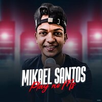 Eu Vou Tirar Você do Cabaré - Mikael Santos