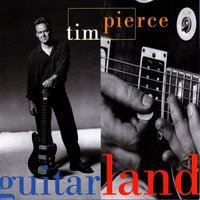 Guitarland - Tim Pierce