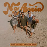 Na Areia - Fun7 & Banda Eva