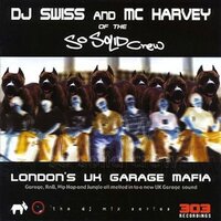 Lifestyles - DJ Swiss & MC Harvey & So Solid Crew