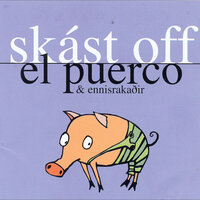 Þarfaþing - El puerco & Ennisrakaðir