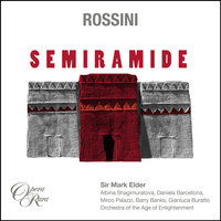Rossini: Semiramide, Act 2: "Ebben, compiasi omai" (Arsace, Oroe) - Mark Elder & Daniela Barcellona & Gianluca Buratto & Джоаккино Россини
